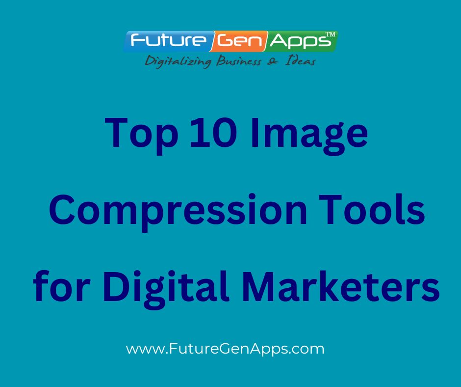 Top 10 Image Compression Tools